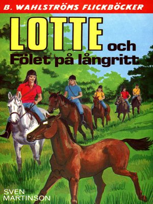 cover image of Lotte 9--Lotte och Fölet på långritt